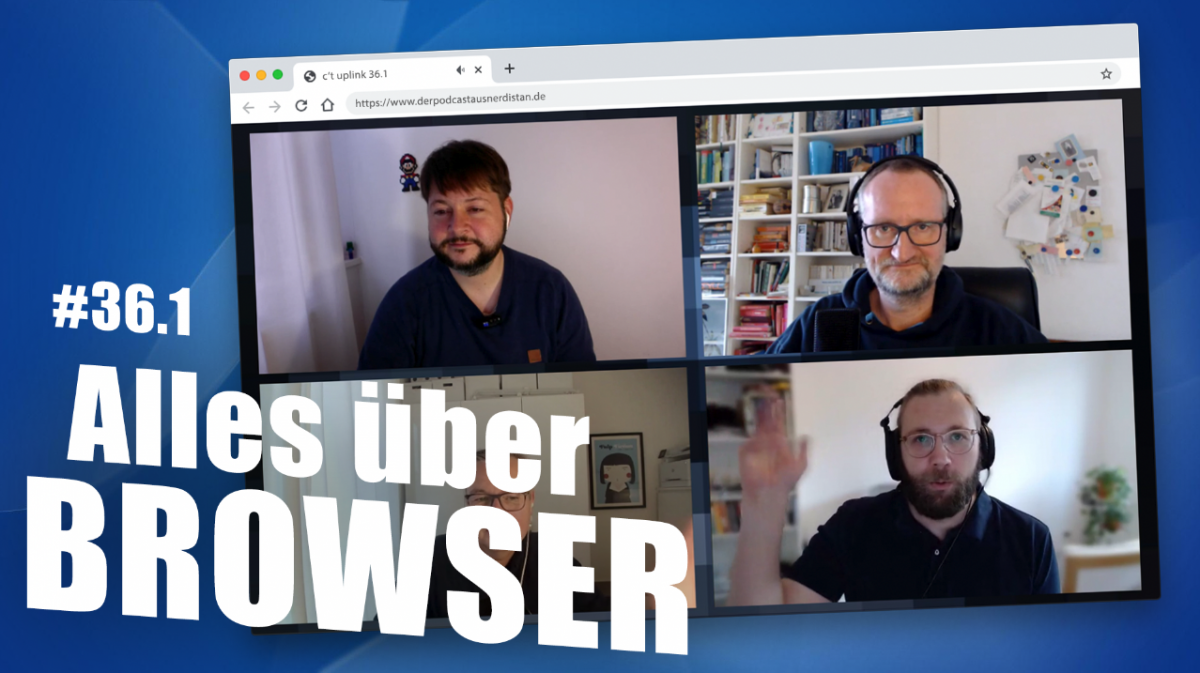 which-browser-you-want-to-use-in-2021-|-c't-uplink-#-36.1