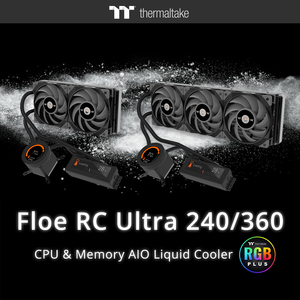 thermaltake-floe-rc-ultra-240-and-360:-aio-cooling-with-two-displays-cools-the-cpu-and-ram