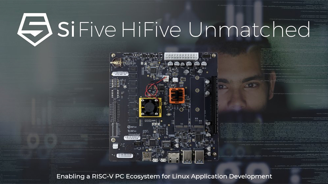 SiFive Preps Next-Gen HiFive Unmatched RISC-V Boards - Rondea