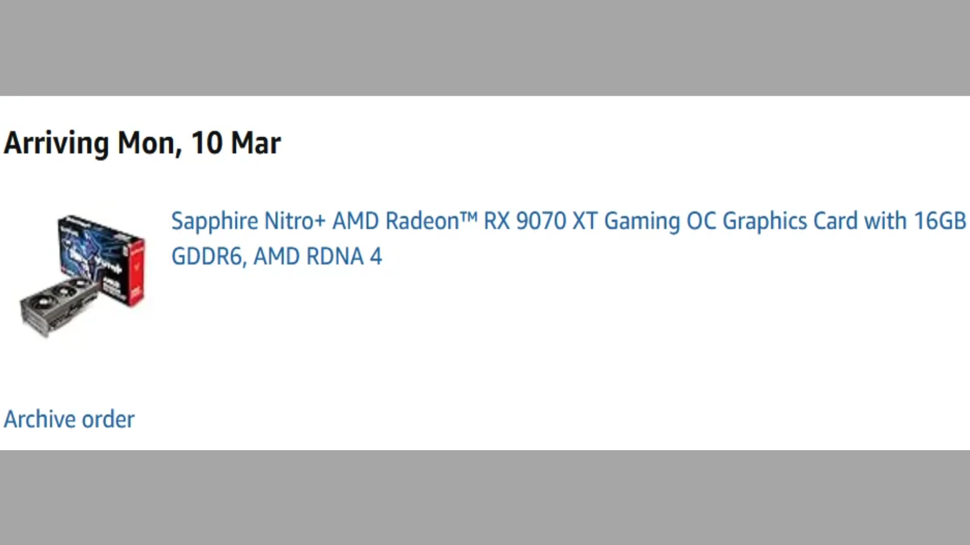 redditor-snaps-up-early-rx-9070-xt-gpu-for-$950-—-delivery-date-slated-for-march-10